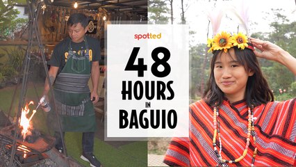 Item title - Thumbnail: Exploring BAGUIO in 48 Hrs | Spot.ph. Duration: 09:53